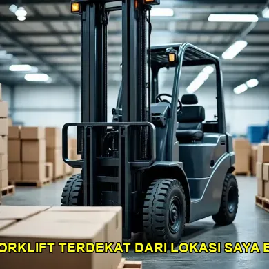 7 Tips Memilih Penyewaan Forklift Terdekat di Bantul